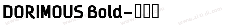 DORIMOUS Bold字体转换
